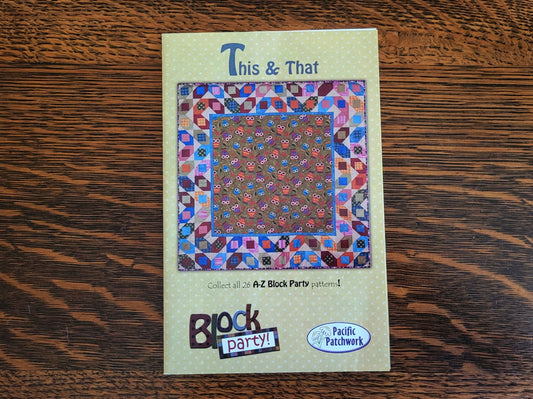 This & That Quilt Pattern